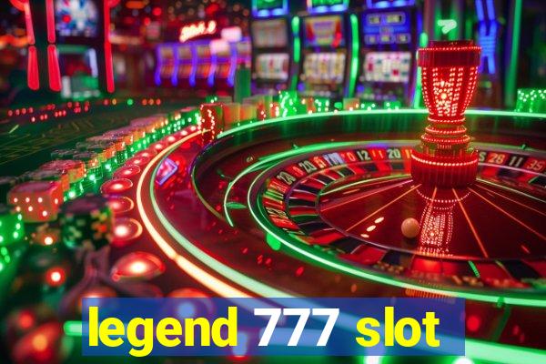 legend 777 slot