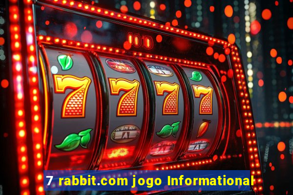 7 rabbit.com jogo Informational