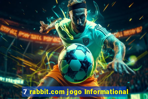 7 rabbit.com jogo Informational