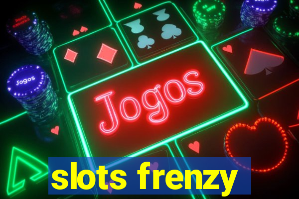 slots frenzy