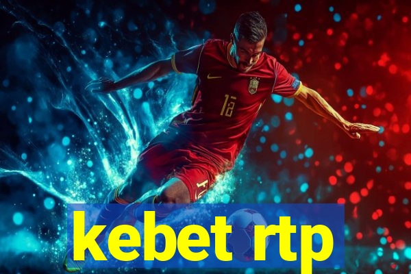 kebet rtp