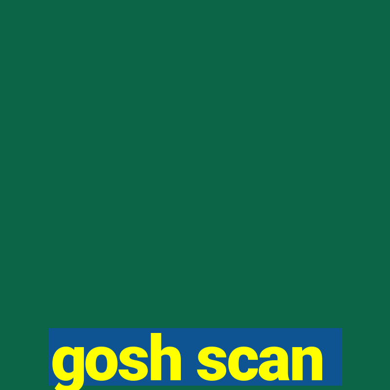 gosh scan