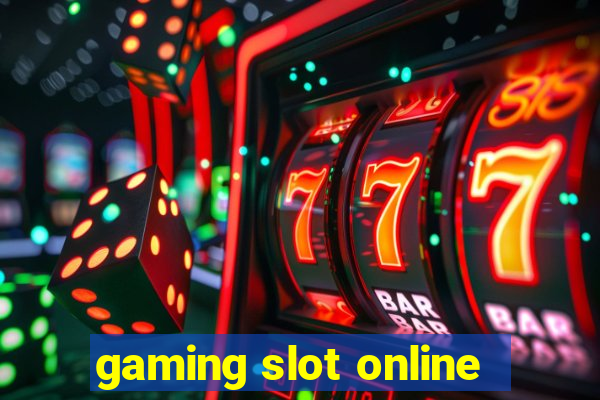 gaming slot online