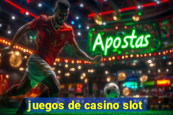 juegos de casino slot