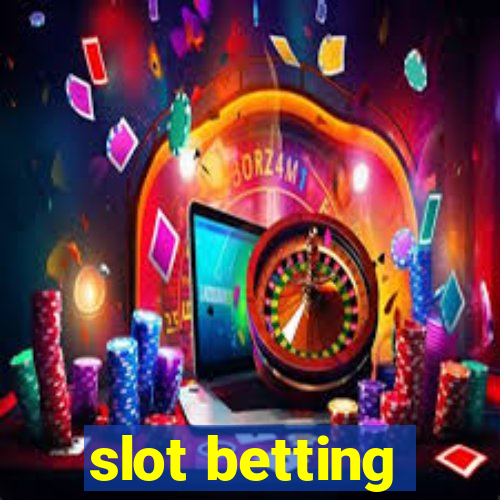 slot betting