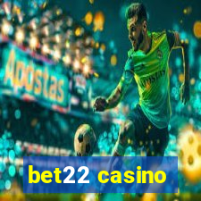 bet22 casino