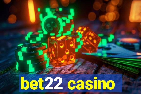 bet22 casino