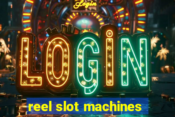 reel slot machines