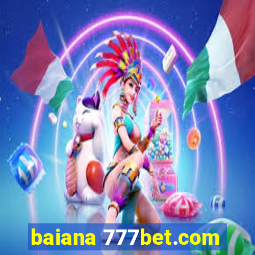 baiana 777bet.com