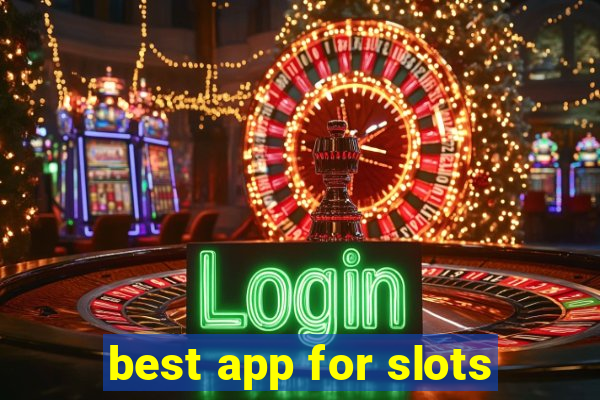 best app for slots