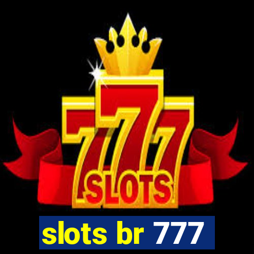 slots br 777