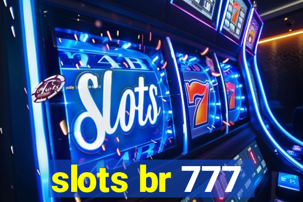 slots br 777