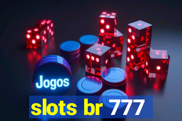 slots br 777