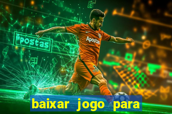 baixar jogo para ganhar dinheiro