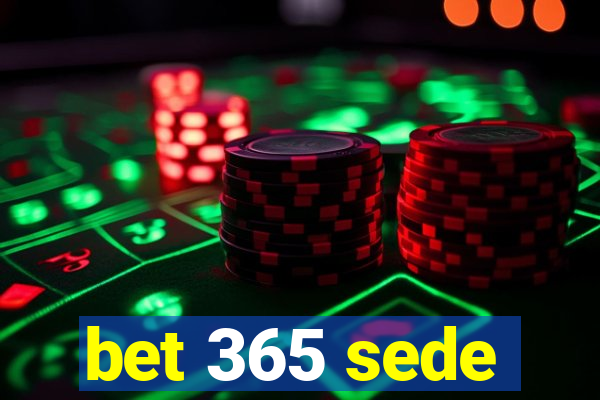 bet 365 sede