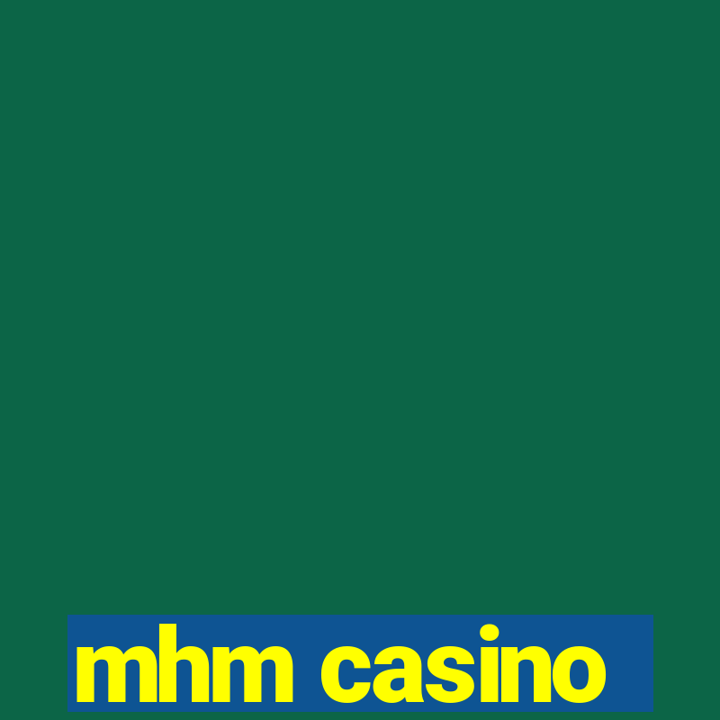 mhm casino