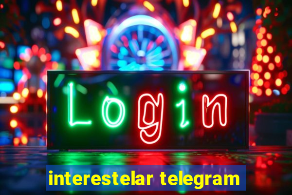 interestelar telegram