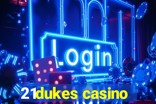 21dukes casino