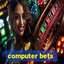 computer bets