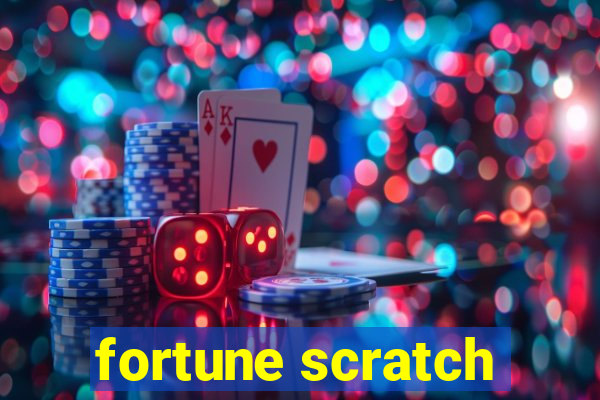 fortune scratch