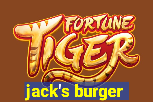 jack's burger