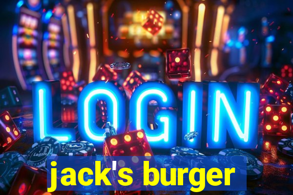 jack's burger