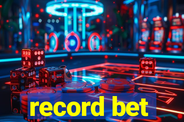 record bet