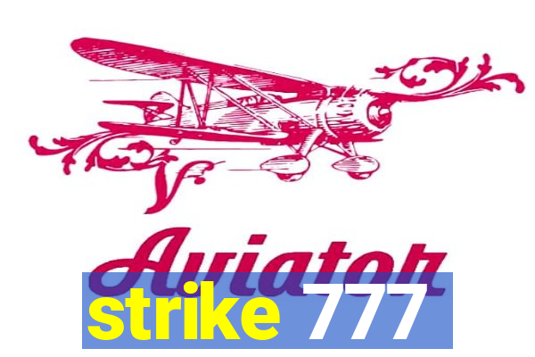 strike 777