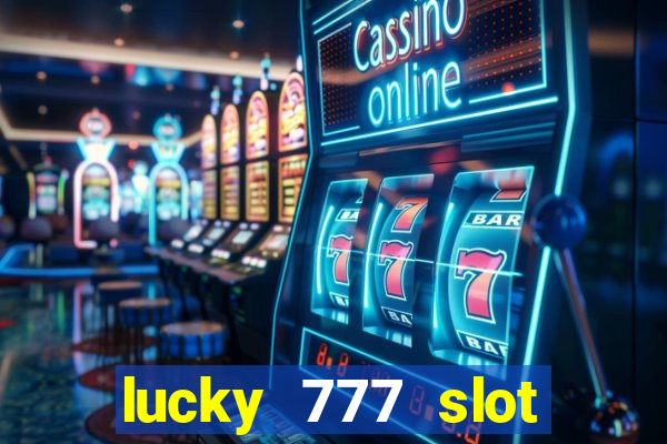 lucky 777 slot jili pagcor