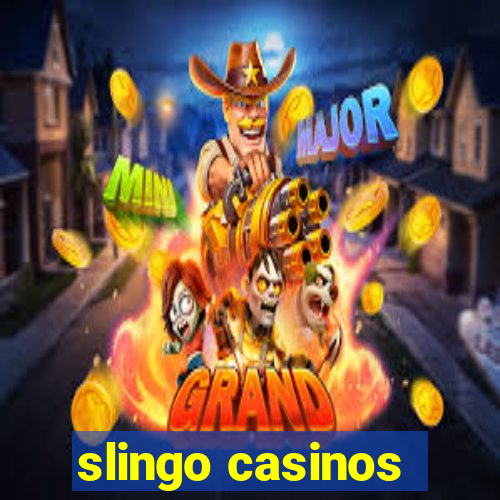 slingo casinos