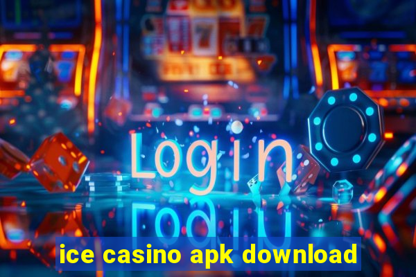 ice casino apk download