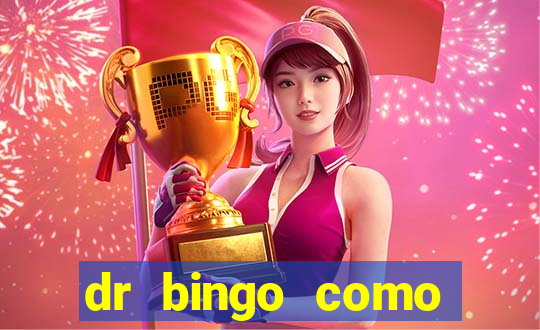 dr bingo como sacar dinheiro