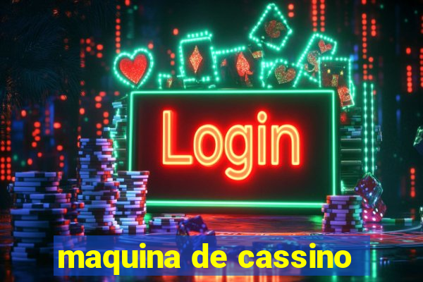 maquina de cassino