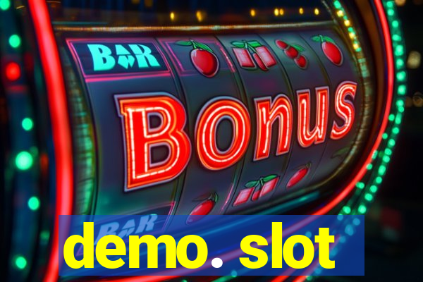 demo. slot