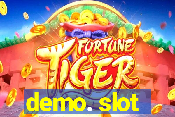 demo. slot