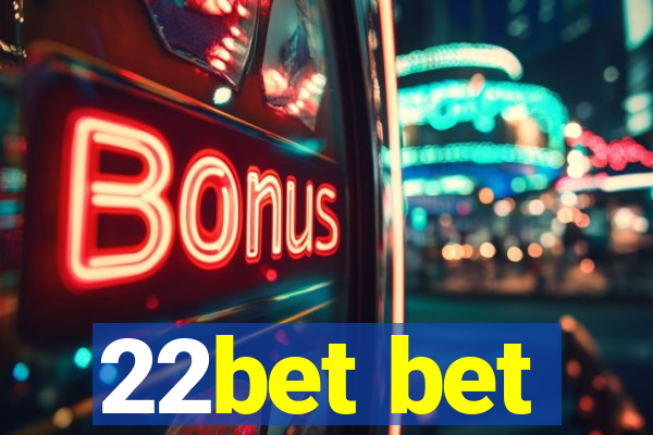 22bet bet