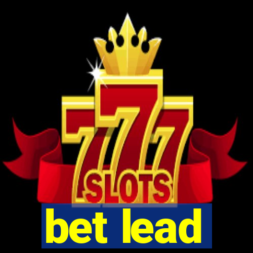 bet lead