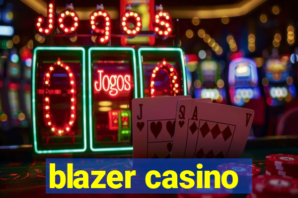 blazer casino