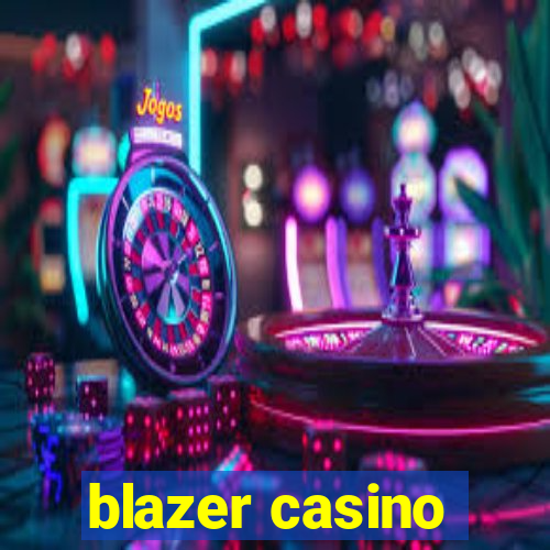 blazer casino