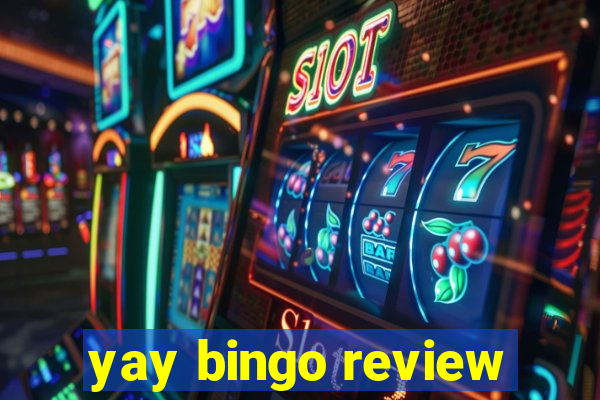 yay bingo review