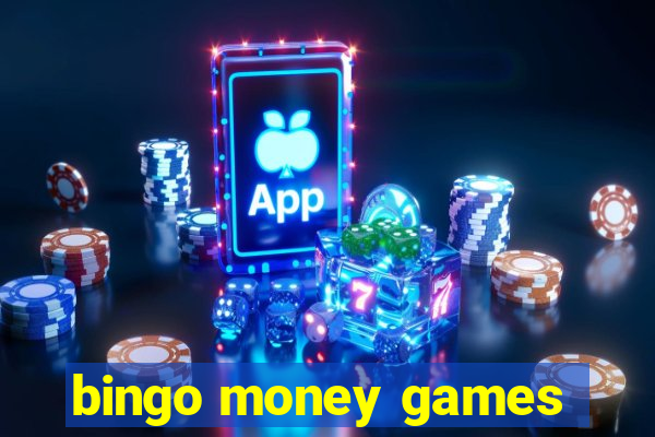 bingo money games