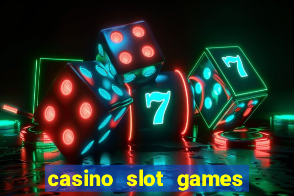 casino slot games for free