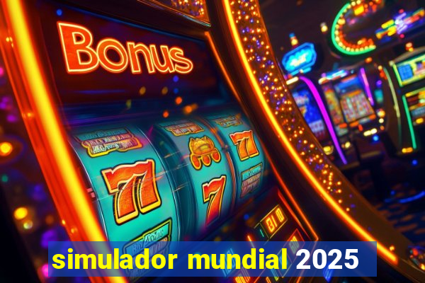 simulador mundial 2025