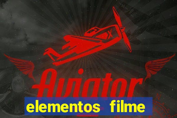 elementos filme completo dublado drive