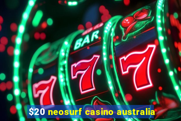 $20 neosurf casino australia