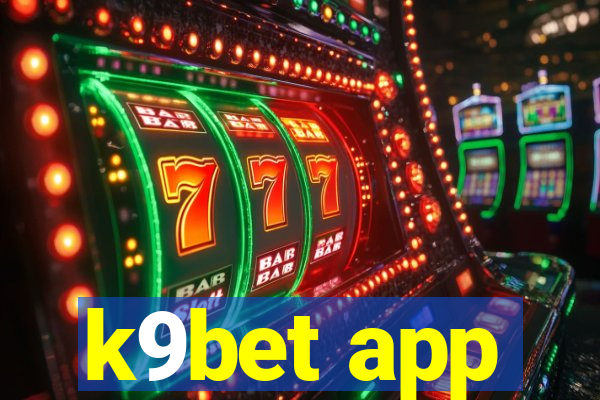 k9bet app