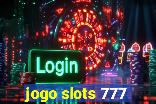 jogo slots 777