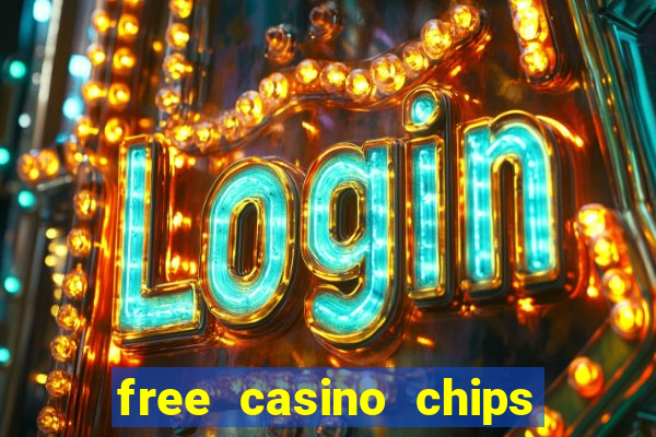 free casino chips no deposit