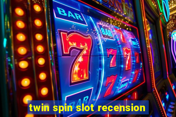 twin spin slot recension