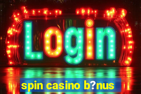 spin casino b?nus